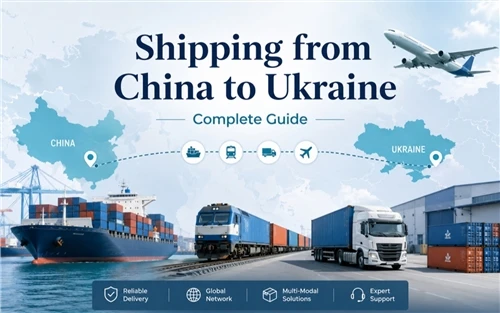 Shipping from China to Ukraine: Complete 2026 Guide